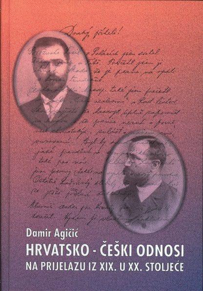 Hrvatsko - češki odnosi – na prijelazu iz XIX. u XX. stoljeće