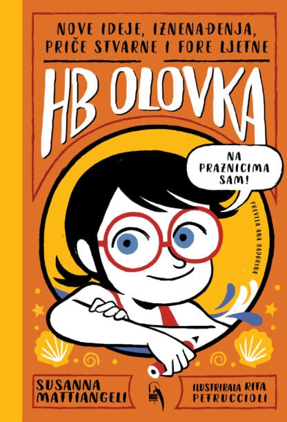 HB Olovka 3: Nove ideje, iznenađenja, priče stvarne i fore ljetne